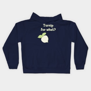 Turnip for What? Kids Hoodie